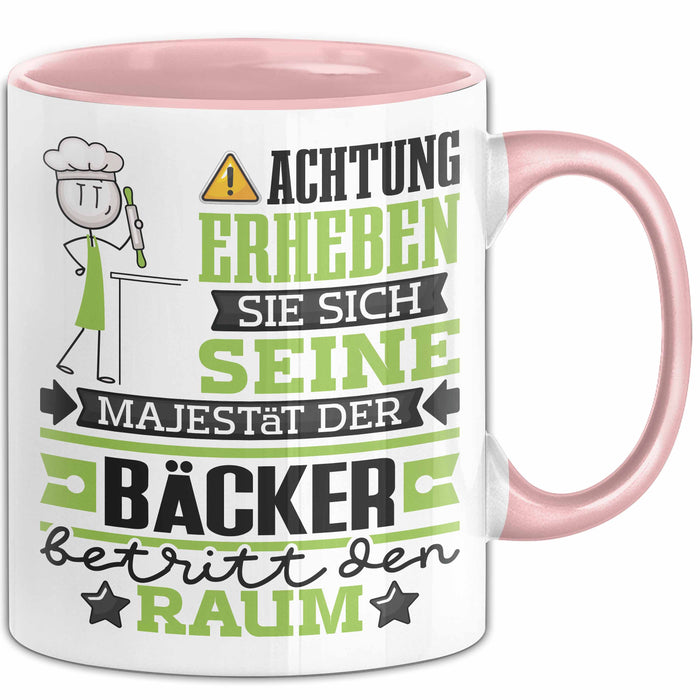 Bäcker Geschenk Tasse Lustiger Spruch Erheben Sie Sich Der Bäcker Betritt den Raum Rosa Trendation