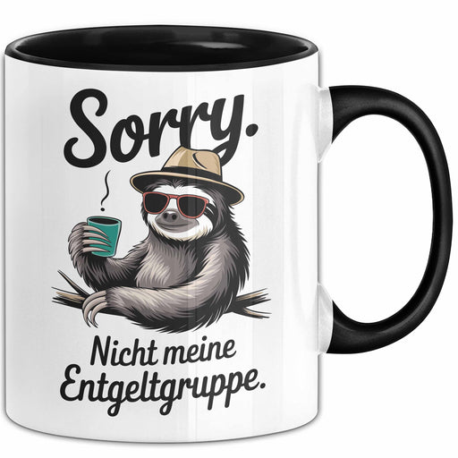 Büro Humor Tasse Geschenk Sorry Nicht Meine Entgeltgruppe Geschenkidee Geburtstag Kollege Trendation