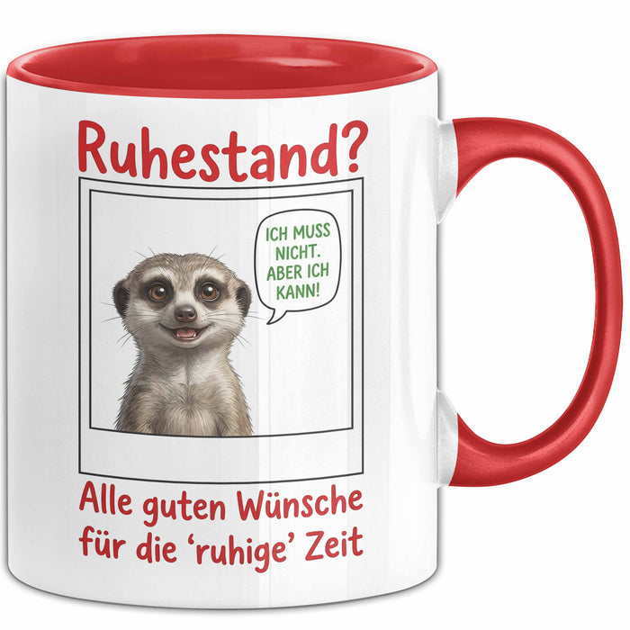 Rentner Pensionär Sarkasmus Tasse Geschenk Lustige Geschenkidee Spruch Ruhestand Rot Trendation