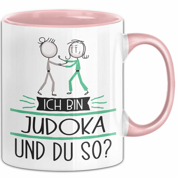 Judoka Tasse Geschenk Ich Bin Judoka Und Du So Geschenkidee Lustiger Spruch Becher Rosa Trendation