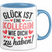 Bürokollege Tasse Geschenk Lustige Geschenkidee Spruch Glück Ist Eine Kollegin Wie Dich Zu Haben! Blau Trendation