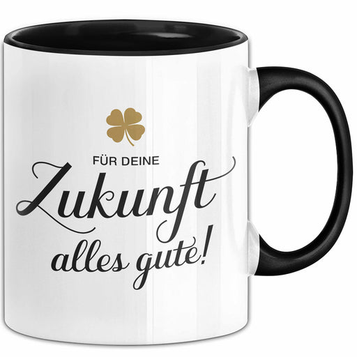 Büroarbeit Kollege Abschied Tasse Geschenk Lustige Geschenkidee Spruch Für Deine Zukunft Alles Gute Trendation