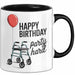 Geburtstagsfeier Tasse Geschenk Lustige Geschenkidee Spruch Alles Gute Zum Geburtstag Feier Richtig Trendation