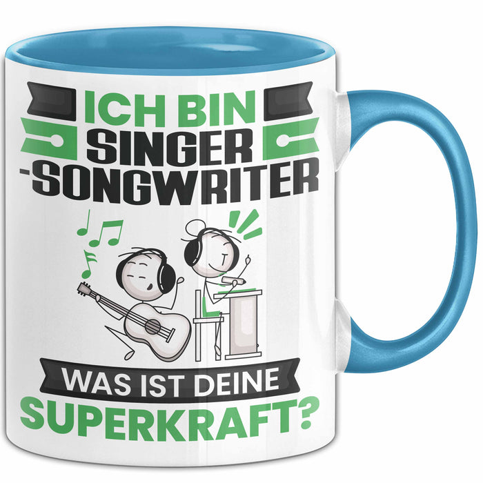 Singer-Songwriter Tasse Geschenk für Singer-Songwriter Geburtstag Lustiger Spruch Kaffee-Becher Was Ist Deine Superkraft Blau Trendation