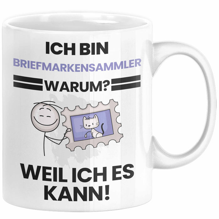 Briefmarkensammler Geschenk Tasse Lustiger Spruch Ich Bin Briefmarkensammler Warum Weil Ich Es Kann Geschenkidee Bester Briefmarkensammler Geburtstag Kaffee-Becher Weiß Trendation