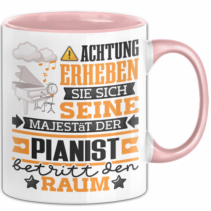 Pianist Geschenk Tasse Lustiger Spruch Erheben Sie Sich Der Pianist Betritt den Raum Rosa Trendation