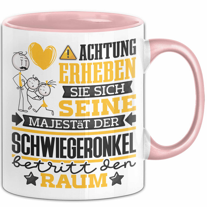 Schwiegeronkel Geschenk Tasse Lustiger Spruch Erheben Sie Sich Der Schwiegeronkel Betritt den Raum Rosa Trendation