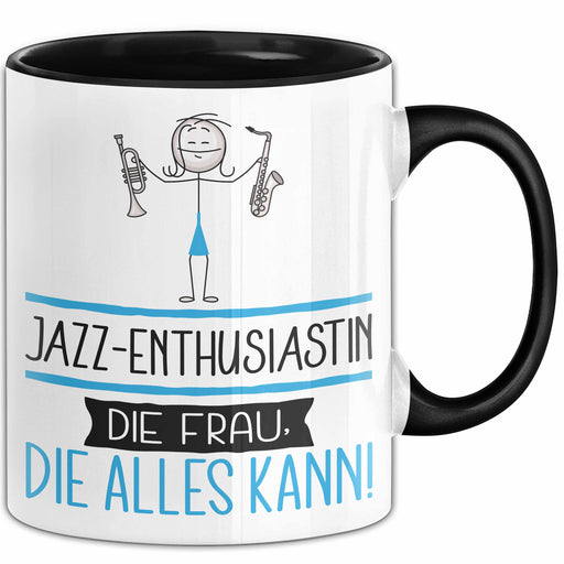 Jazz-Enthusiastin Geschenk Tasse Becher Die Frau Die Allen Kann Geschenkidee für eine Jazz-Enthusiastin Lustig Trendation
