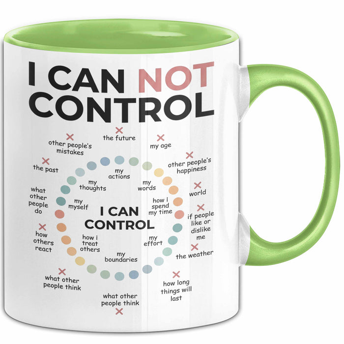 Motivation Tasse Geschenk I Can Not Control I Can Control Geschenkidee Grün Trendation
