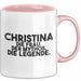 Christina Tasse Christina – Die Frau. Der Mythos. Die Legende. Geschenk Rosa Trendation