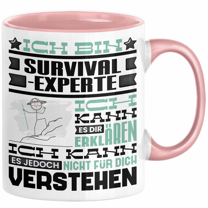 Survival-Experte Geschenk Kaffee-Tasse Geschenkidee für Survival-Experte Ich Bin Survival-Experte Ich Kann Es Dir Erklären Jedoch Nicht Für Dich Verstehen Spruch Lustig Rosa Trendation