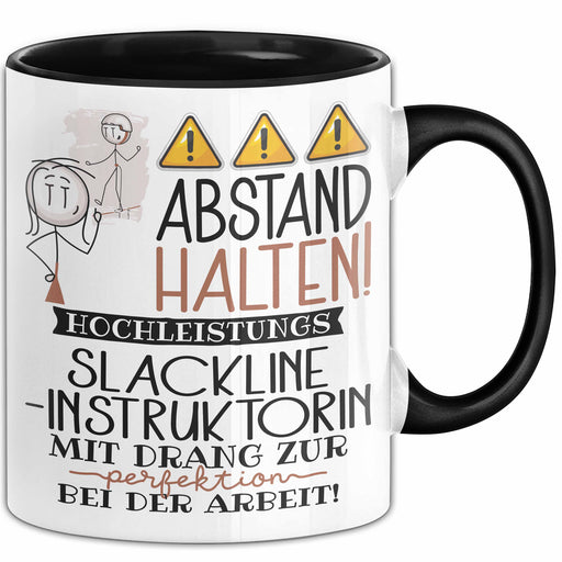 Slackline-Instruktorin Tasse Geschenk Lustig Abstand Halten Hochleistungs-Slackline-Instruktorin Mit Drang Zur Perfektion Bei Der Arbeit Trendation