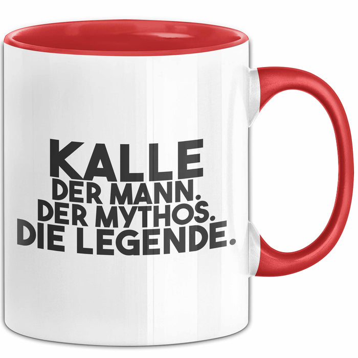 Kalle Tasse Kalle – Der Mann. Der Mythos. Die Legende. Geschenk