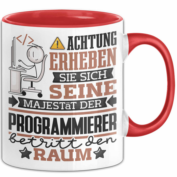 Programmierer Geschenk Tasse Lustiger Spruch Erheben Sie Sich Der Programmierer Betritt den Raum Rot Trendation