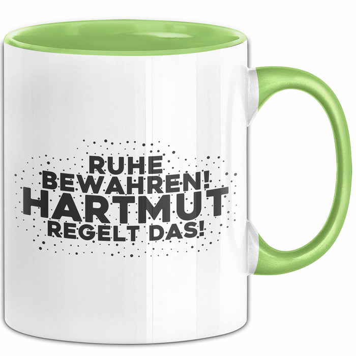 Hartmut Tasse Ruhe Bewahren! Hartmut Regelt Das! Geschenk