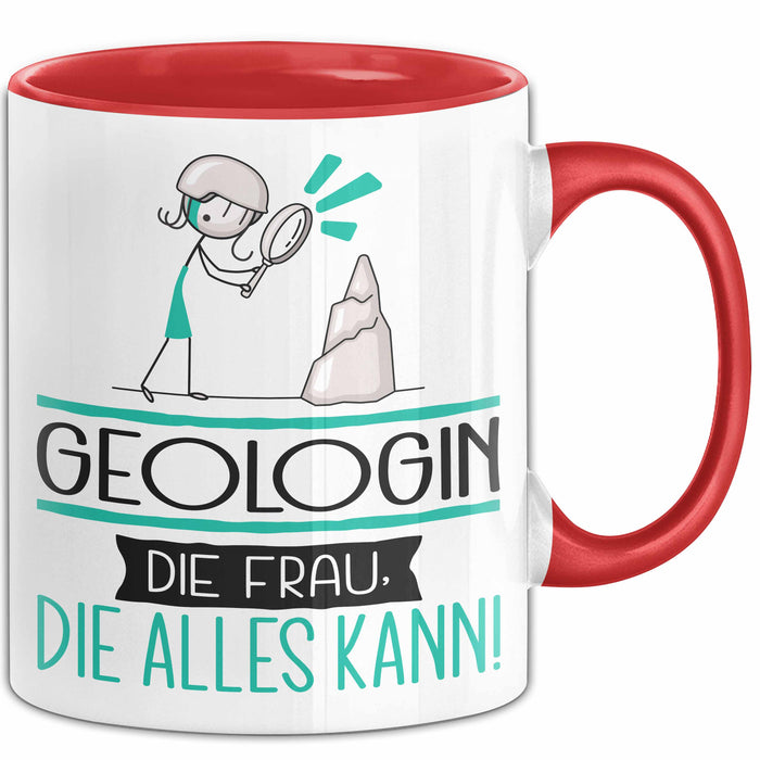 Geologin Geschenk Tasse Becher Die Frau Die Allen Kann Geschenkidee für eine Geologin Lustig Rot Trendation