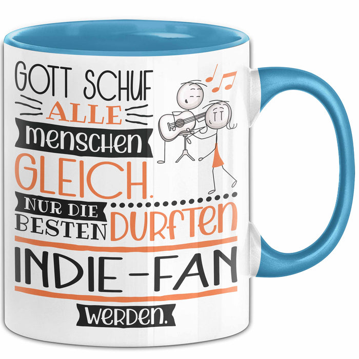 Indie-Fan Geschenk Becher Tasse Gott Schuf Alle Menschen Gleich Nur Die Besten Durfeten Indie-Fan Werden Geschenkidee Lustig Blau Trendation