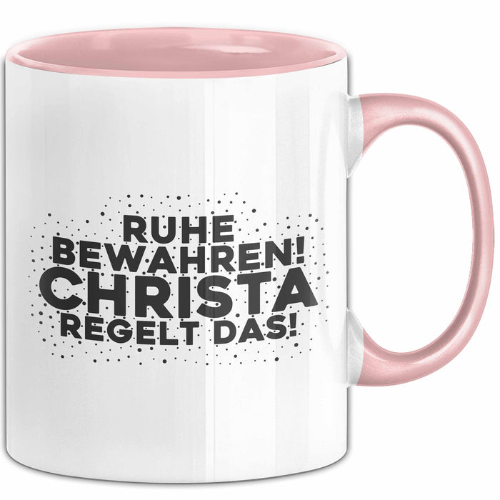 Christa Tasse Ruhe Bewahren! Christa Regelt Das! Geschenk