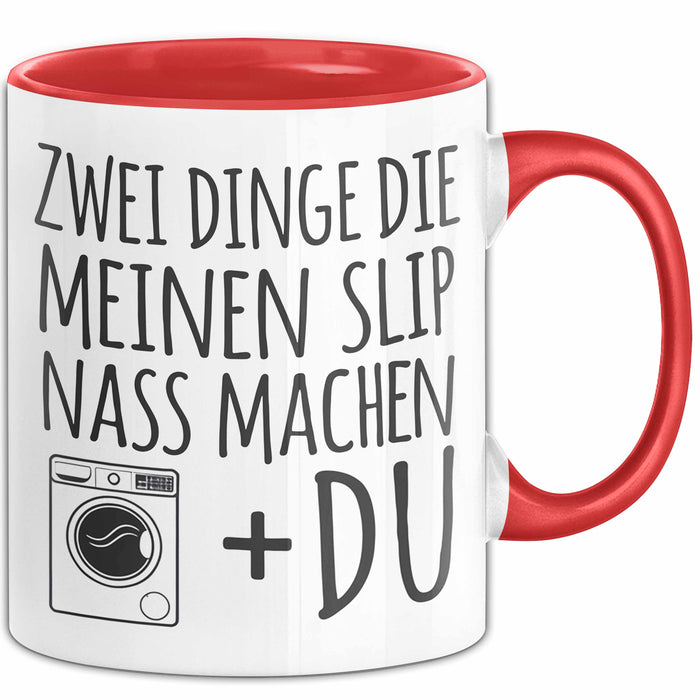 Valentinstag Beziehung Tasse Geschenk Lustige Geschenkidee 2 Dinge Die Meinen Nass Machen Rot Trendation