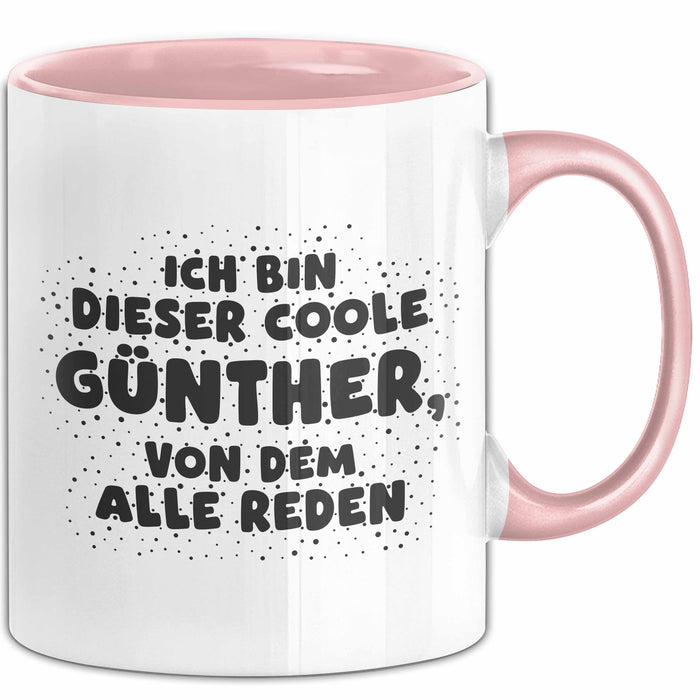Guenther Tasse Ich Bin Dieser Coole Guenther, Von Dem Alle Reden Geschenk