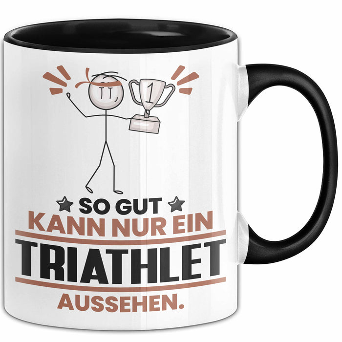 Triathlet Geschenk Tasse So Gut Kann Nur Ein Triathlet Aussehen Geschenkidee Kaffee-Becher Schwarz Trendation