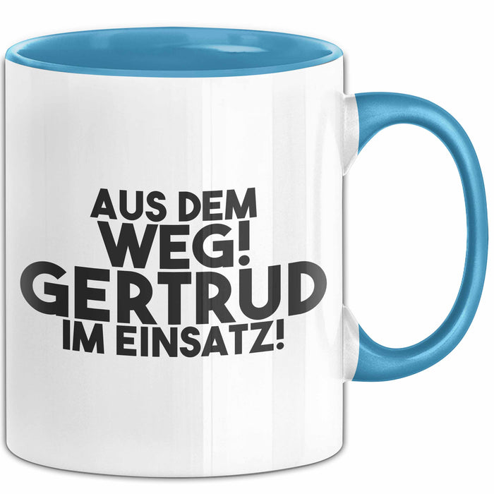 Gertrud Tasse Aus Dem Weg! Gertrud Im Einsatz! Geschenk