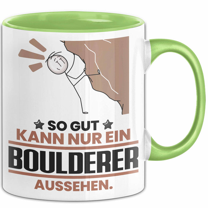 Boulderer Geschenk Tasse So Gut Kann Nur Ein Boulderer Aussehen Geschenkidee Kaffee-Becher Grün Trendation