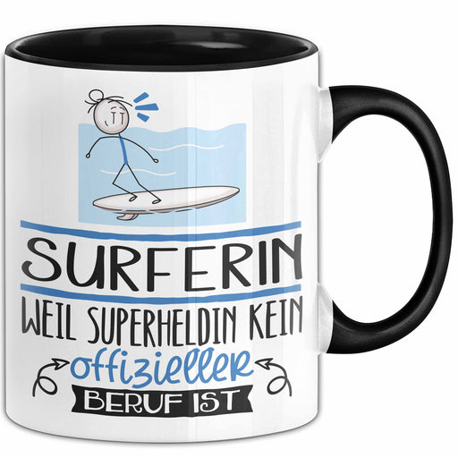 Surferin Geschenk Tasse Lustiger Spruch Surferin Weil Superheldin Kein Offizieller Beruf Ist Geschenkidee Trendation