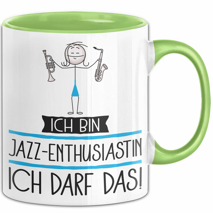 Geschenk für Jazz-Enthusiastin Tasse Lustige Geschenkidee Geburtstag Ich Bin Jazz-Enthusiastin Ich Darf Das Grün Trendation