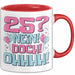 25er Geburtstag Geschenk Männer Frauen 25 Nein Doch Ohhhh Lustiger Spruch Geschenkidee Kaffee-Becher Rot Trendation