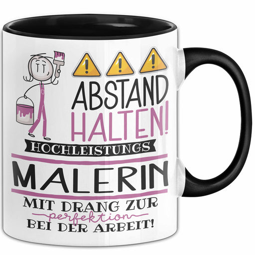 Malerin Tasse Geschenk Lustig Abstand Halten Hochleistungs-Malerin Mit Drang Zur Perfektion Bei Der Arbeit Trendation