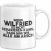 Wilfried Tasse Wenn Wilfried Nicht Repariert, Sind Wir Am Arsch Geschenk Weiß Trendation