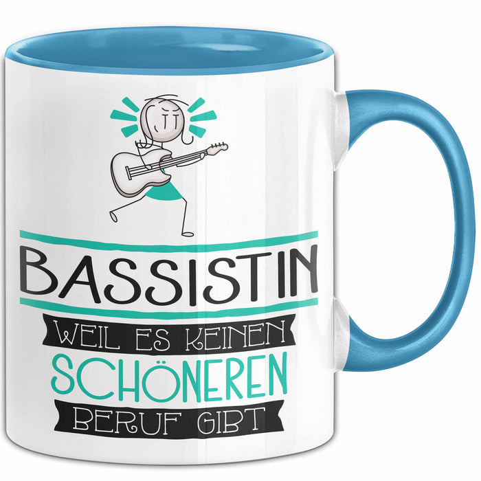 Bassistin Weil Es Keinen Schöneren Beruf Gibt Tasse Geschenk für Eine Bassistin Lustig Blau Trendation