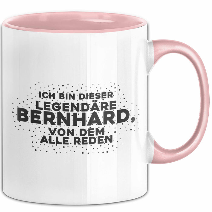 Bernhard Tasse Ich Bin Dieser Legendaere Bernhard, Von Dem Alle Reden