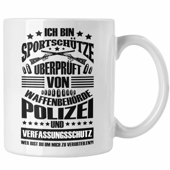 Lustige Schießen-Tasse für Sportschützen Geschenk Ich Bin Sportschütze Weiß Trendation