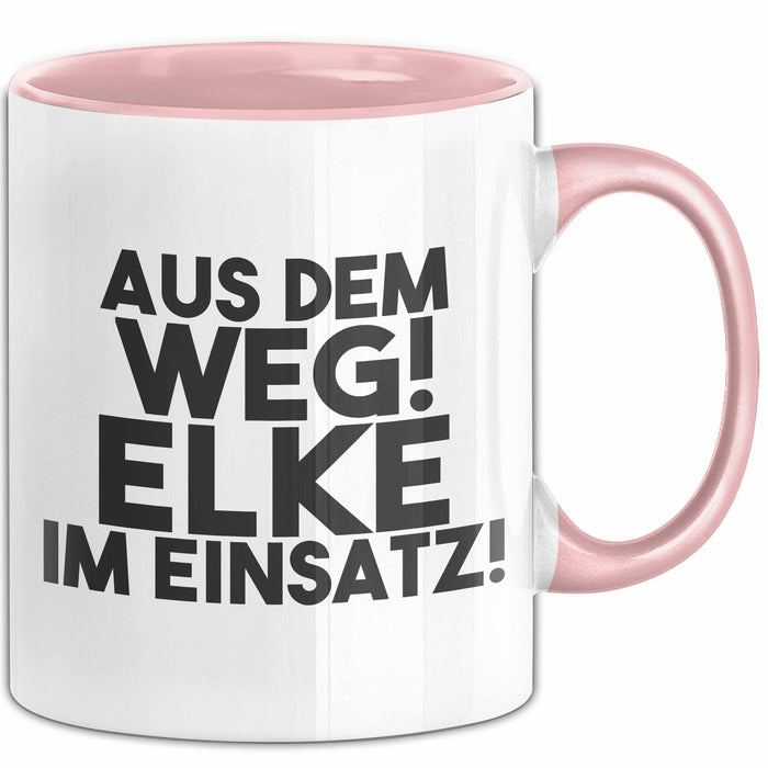Elke Tasse Aus Dem Weg! Elke Im Einsatz! Geschenk