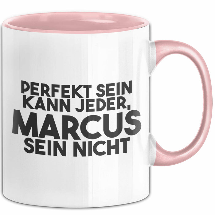 Marcus Tasse Perfekt Sein Kann Jeder, Marcus Sein Nicht Geschenk