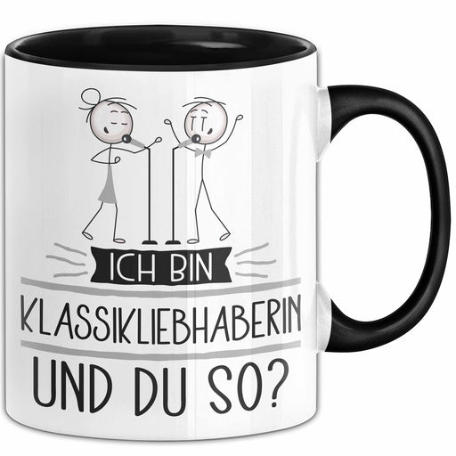Klassikliebhaberin Tasse Geschenk Ich Bin Klassikliebhaberin Und Du So Geschenkidee Lustiger Spruch Becher Trendation