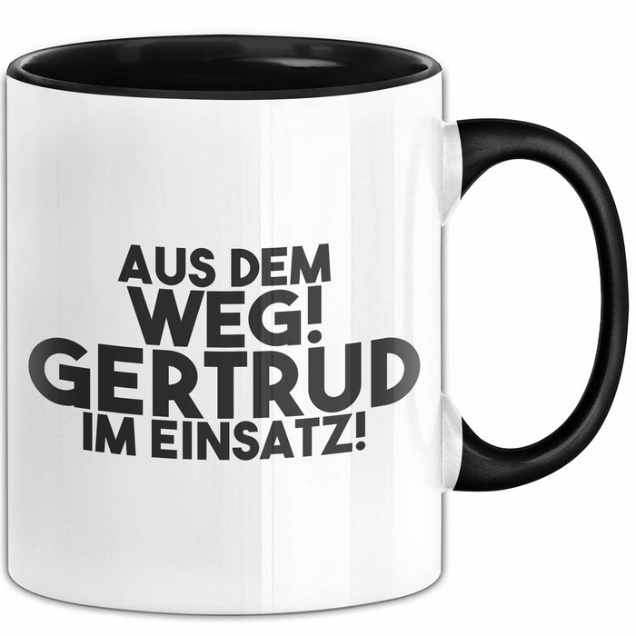 Gertrud Tasse Aus Dem Weg! Gertrud Im Einsatz! Geschenk