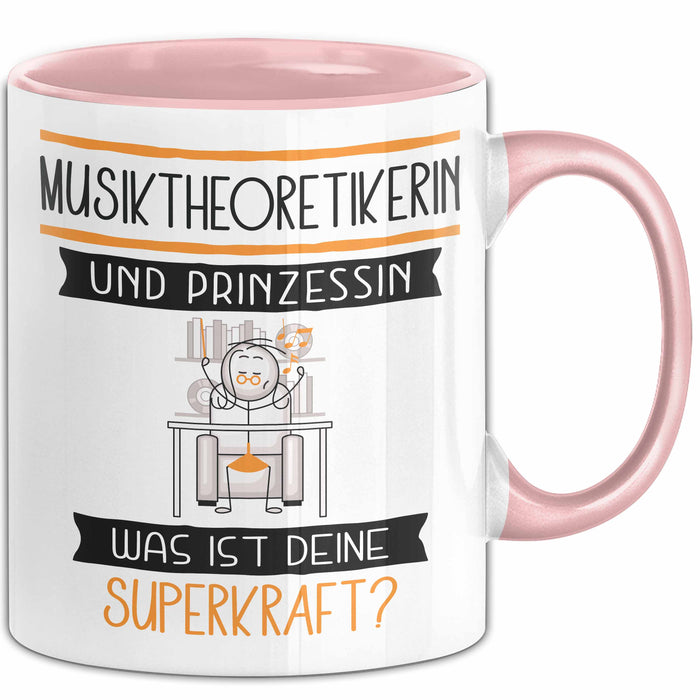 Musiktheoretikerin Und Prinzessin Tasse Geschenk Für Eine Musiktheoretikerin Geburtstag Was Ist Deine Superkraft Rosa Trendation