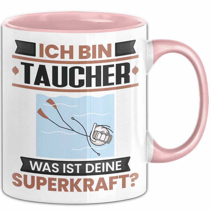 Taucher Tasse Geschenk für Taucher Geburtstag Lustiger Spruch Kaffee-Becher Was Ist Deine Superkraft Rosa Trendation