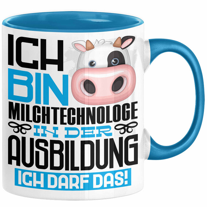 Milchtechnologe Ausbildung Tasse Geschenk Ich Bin Milchtechnologe In Der Ausbildung Ich Darf Das Geschenkidee Spruch Blau Trendation