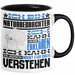 Naturbeobachter Geschenk Kaffee-Tasse Geschenkidee für Naturbeobachter Ich Bin Naturbeobachter Ich Kann Es Dir Erklären Jedoch Nicht Für Dich Verstehen Spruch Lustig Schwarz Trendation