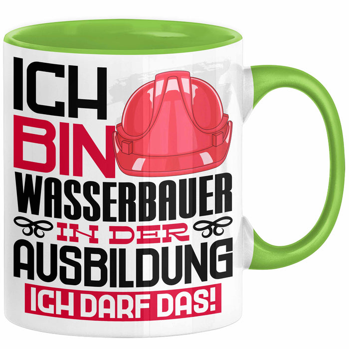 Wasserbauer Ausbildung Tasse Geschenk Ich Bin Wasserbauer In Der Ausbildung Ich Darf Das Geschenkidee Spruch Grün Trendation
