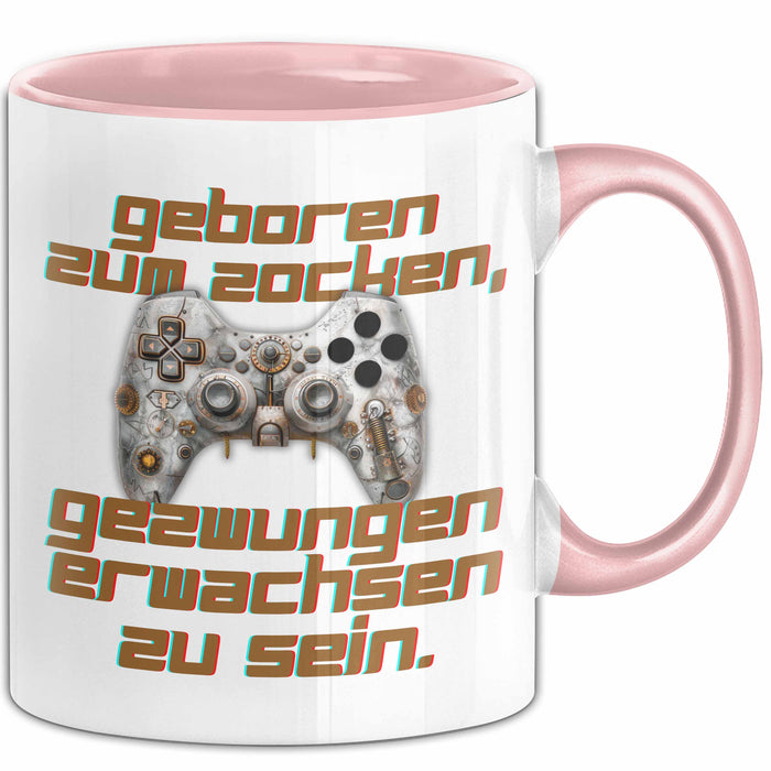 Humor Tasse Gamer – Geboren zum Zocken, gezwungen erwachsen zu sein – Lustiger Kaffee-Becher Geschenk für Gamer und Zocker Lustig Rosa Trendation