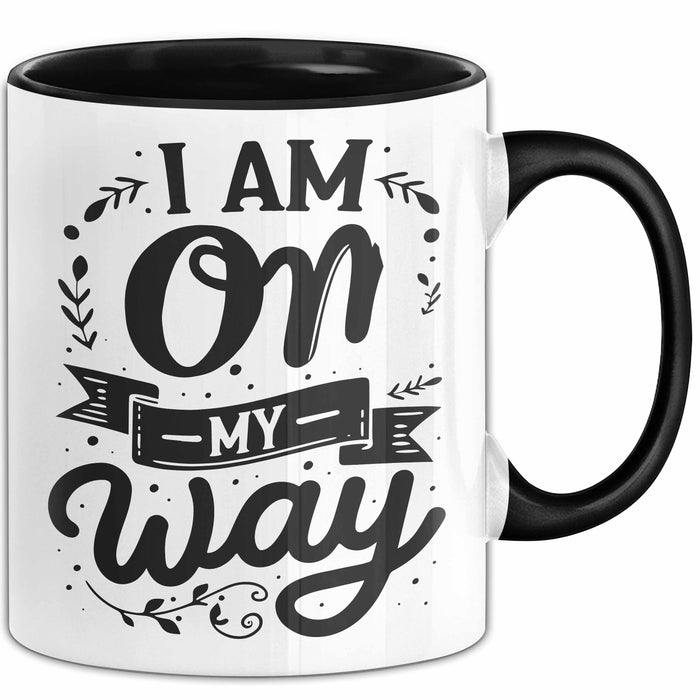 Freundin Tasse Geschenk I Am On My Way Tasse Geschenk Beste Freundin Trendation