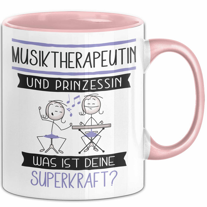 Musiktherapeutin Und Prinzessin Tasse Geschenk Für Eine Musiktherapeutin Geburtstag Was Ist Deine Superkraft Rosa Trendation