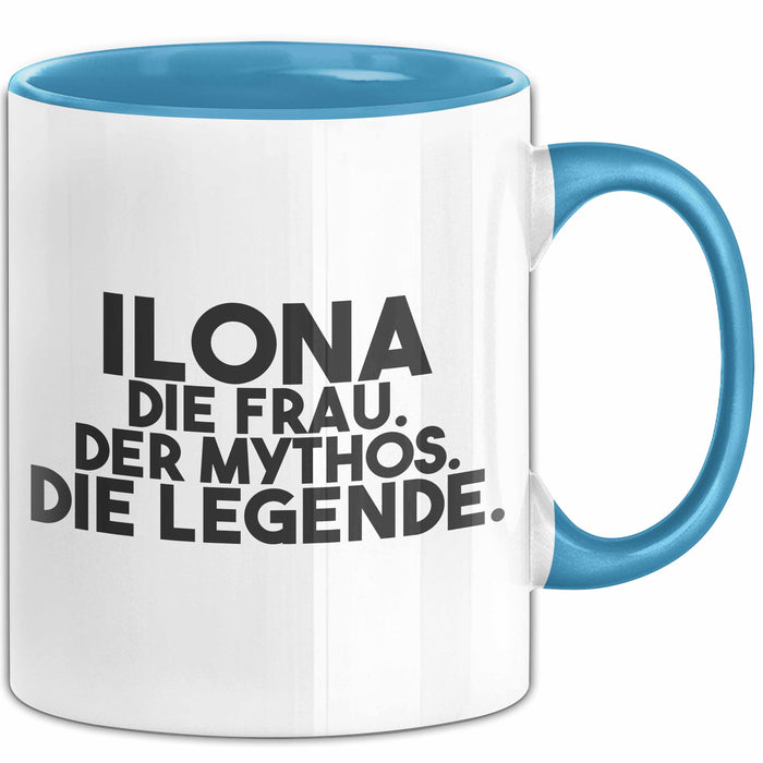 Ilona Tasse Ilona – Die Frau. Der Mythos. Die Legende. Geschenk Blau Trendation