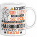Halbbruder Geschenk Tasse Lustiger Spruch Erheben Sie Sich Der Halbbruder Betritt den Raum Weiß Trendation