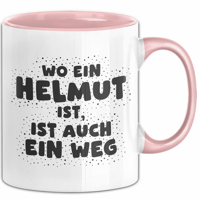 Helmut Tasse Wo Ein Helmut Ist, Ist Auch Ein Weg Geschenk